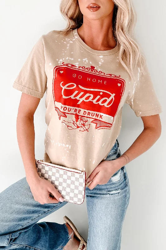 Women's Casual Garments "Go Home Cupid You're Drunk" Graphic T-Shirt (Tan Bleached)